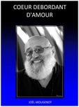 Un Coeur Debordant D Amour Joel Mougenot